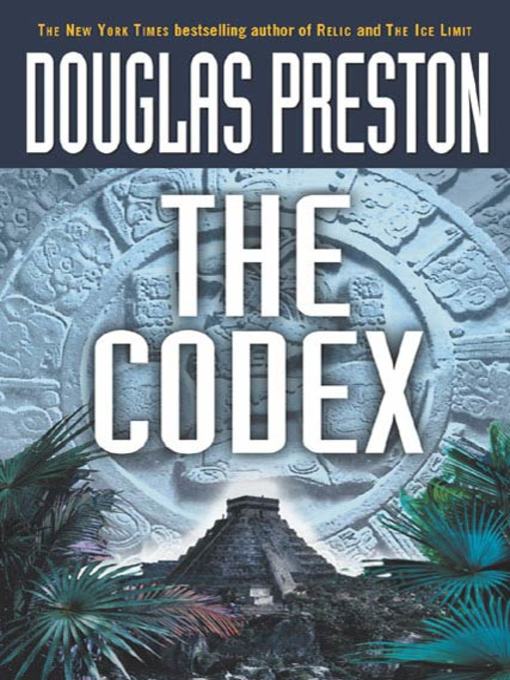 Title details for The Codex by Douglas Preston - Wait list